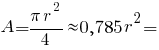 A = {pi r^2}/4 approx 0,785r^2 =